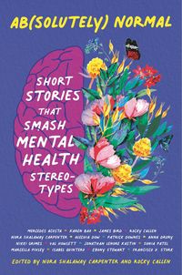 Produktbild: Ab(solutely) Normal: Short Stories That Smash Mental Health
