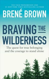 Bild vom Artikel Braving the Wilderness vom Autor Brené Brown
