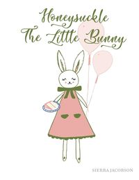 Produktbild: Honeysuckle The Little Bunny (Paperback)