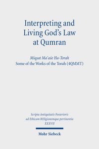 Produktbild: Interpreting and Living God's Law at Qumran