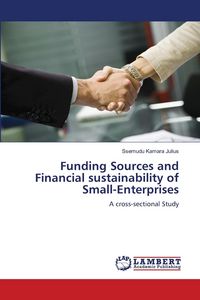 Produktbild: Funding Sources and Financial sustainability of Small-Enterprises