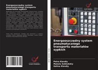 Produktbild: Energooszcz&iquest;dny system pneumatycznego transportu materia&iquest;&oacute;w sypkich