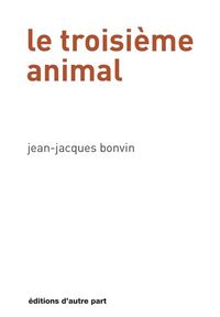 Produktbild: Le troisi&egrave;me animal