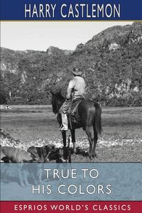 Produktbild: True To His Colors (Esprios Classics)