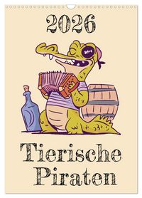 Produktbild: Tierische Piraten (Wandkalender 2026 DIN A3 hoch), CALVENDO Monatskalender
