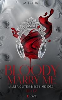 Produktbild: Bloody Marry Me III + IV: Aller guten Bisse sind drei