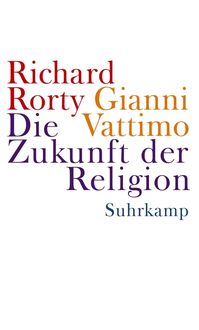 Bild vom Artikel Die Zukunft der Religion vom Autor Gianni Vattimo