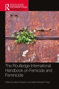Produktbild: The Routledge International Handbook on Femicide and Feminicide
