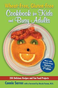 Produktbild: Wheat-Free, Gluten-Free Cookbook for Kids and Busy Adults, Second Edition