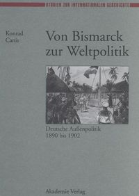 Produktbild: Von Bismarck zur Weltpolitik
