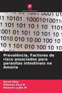 Produktbild: Preval&ecirc;ncia, Factores de risco associados para parasitas intestinais na Am&uacute;ria