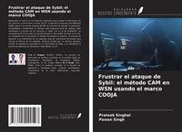 Produktbild: Frustrar el ataque de Sybil: el m&eacute;todo CAM en WSN usando el marco COOJA