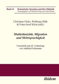 Produktbild: Multiethnizit&auml;t, Migration und Mehrsprachigkeit. Festschrift
