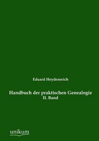 Produktbild: Heydenreich, E: Handbuch der praktischen Genealogie