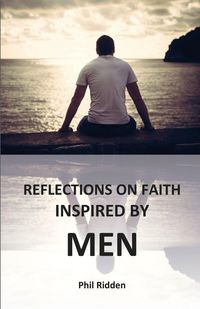 Produktbild: Reflections On Faith Inspired By Men