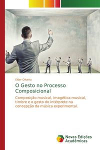 Produktbild: O Gesto no Processo Composicional