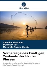 Produktbild: Vorhersage des k&uuml;nftigen Zustands des Halda-Flusses