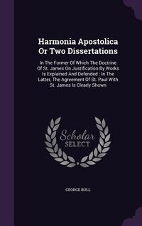 Produktbild: Harmonia Apostolica Or Two Dissertations