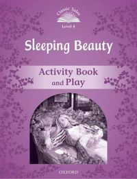Produktbild: Classic Tales Second Edition: Level 4: Sleeping Beauty Activity Book & Play