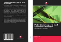 Produktbild: Pedir discurso por e-mail no local de trabalho