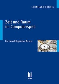 Produktbild: Zeit und Raum im Computerspiel