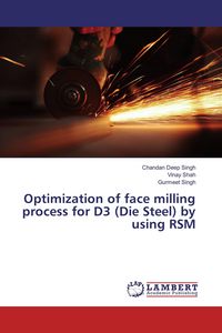 Produktbild: Optimization of face milling process for D3 (Die Steel) by using RSM