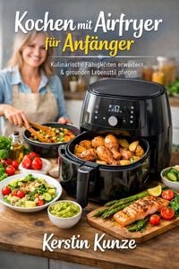 Produktbild: Kochen mit Airfryer f&uuml;r Anf&auml;nger
