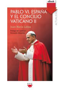 Produktbild: Pablo VI, Espa&ntilde;a y el concilio Vaticano II
