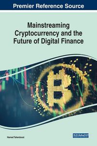 Produktbild: Mainstreaming Cryptocurrency and the Future of Digital Finance