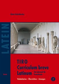 Bild vom Artikel TIRO Curriculum breve Latinum (2) vom Autor Dieter Kolschöwsky