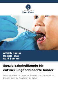 Produktbild: Spezialzahnheilkunde f&uuml;r entwicklungsbehinderte Kinder