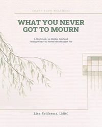 Produktbild: What You Never Got To Mourn