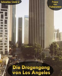 Produktbild: Die Drogengang von Los Angeles