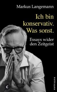 Produktbild: Ich bin konservativ. Was sonst.