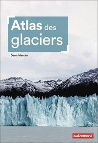 Produktbild: Atlas des glaciers