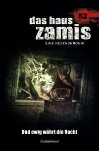 Produktbild: Dee, L: Haus Zamis 52 - Und ewig w&auml;hrt die Nacht