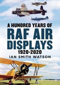 Produktbild: A Hundred Years of the RAF Air Display