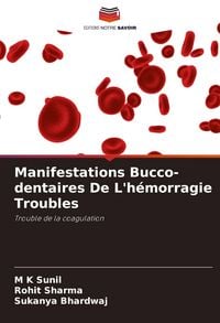 Produktbild: Manifestations Bucco-dentaires De L'h&eacute;morragie Troubles