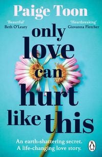 Bild vom Artikel Only Love Can Hurt Like This vom Autor Paige Toon