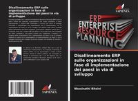Produktbild: Disallineamento ERP sulle organizzazioni in fase di implementazione dei paesi in via di sviluppo