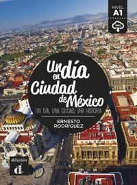 Produktbild: Un d&iacute;a en Ciudad de M&eacute;xico. Buch + Audio online