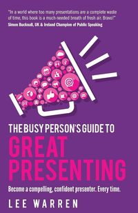 Produktbild: The Busy Person's Guide To Great Presenting