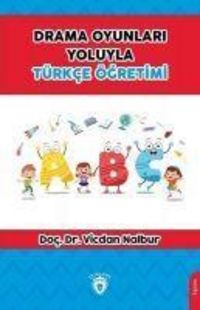 Produktbild: Drama Oyunlari Yoluyla T&uuml;rkce &Ouml;gretimi