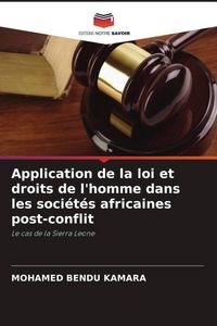 Produktbild: Application de la loi et droits de l'homme dans les soci&eacute;t&eacute;s africaines post-conflit