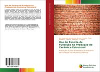 Produktbild: Uso de Esc&oacute;ria de Fundi&ccedil;&atilde;o na Produ&ccedil;&atilde;o de Cer&acirc;mica Estrutural