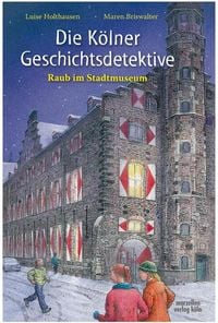Produktbild: Die Kölner Geschichtsdetektive