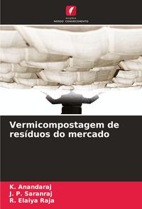 Produktbild: Vermicompostagem de res&iacute;duos do mercado