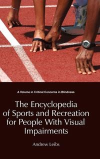 Produktbild: The Encyclopedia of Sports and Recreation for People with Visual Impairments (Hc)