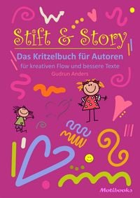 Produktbild: Stift & Story - Das Kritzelbuch f&uuml;r Autoren