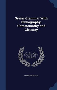 Produktbild: Syriac Grammar With Bibliography, Chrestomathy and Glossary